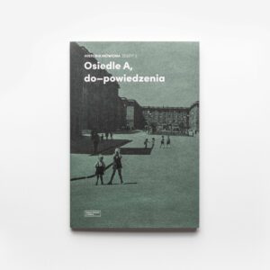 01muzeum_miejskie_tychy_osiedle_a_do–powiedzenia_fot_artur_plawski